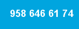958 646 61 74